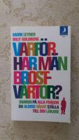 Varf&ouml;r har m&auml;n br&ouml;stv&aring;rtor? : svaren p&aring; alla de fr&aring;gor du aldrig v&aring;gat st&auml;lla till din l&auml;kare
