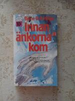 Innan &auml;nkorna kom