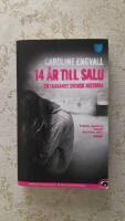 14 år till salu : en skakande svensk historia