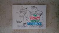 The Crazy World of Marriage
