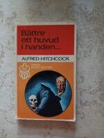 B&auml;ttre ett huvud i handen... (Short stories nr:4)