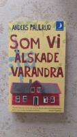 Som vi &auml;lskade varandra