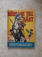M&ouml;rdare till h&auml;st (Detektivmagasinet nr: 52/1953)
