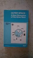 Outer Space - A New Dimension of the Arms Race (Engelsk)