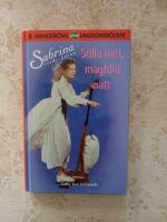 Stilla natt, magiska natt (Sabrina ton&aring;rsh&auml;xan nr: 5) (2874)