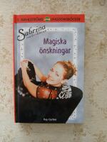 Magiska &ouml;nskningar (Sabrina ton&aring;rsh&auml;xan nr: 10) (2949)