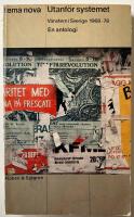 Utanf&ouml;r systemet : v&auml;nstern i Sverige 1968-78 : en antologi