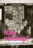 N&auml;ra v&auml;nskap? : en analys av kontaktperson enligt LSS