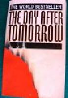The day after tomorrow