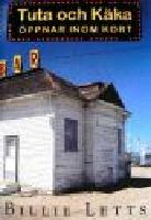 Tuta och K&auml;ka &ouml;ppnar inom kort