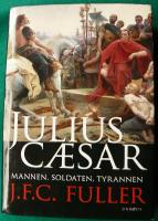 Julius Caesar, Mannen, soldaten, tyrannen