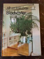 Allt om krukv&auml;xter 7 - Bladv&auml;xter