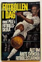 Fotbollen i dag 1963 med Pel&eacute;s fotbollsskola