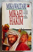 Mikael Hakim : nio b&ouml;cker om Mikael Ludenfots eller Mikael el-Hakims liv under &aring;ren 1527-38 sedan han bek&auml;nt sig till den ende guden och tr&auml;tt i H&ouml;ga portens tj&auml;nst