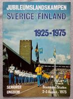 JUBILEUMSLANDSKAMPEN  Sverige - Finland 1925-1975. Stockholms Stadion 2-3 Augusti 1975