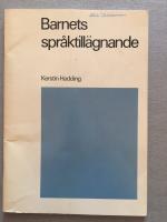 Barnets spr&aring;ktill&auml;gnande. Teorier och experiment