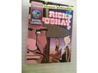 Rick O'Shaw - Samlade Serierariteter. Inneh&aring;ller; Duellen, En k&auml;rlekshistoria, Livad f&ouml;rs&auml;kring, Pangpang p&aring; TV. Original&auml;ventyr fr&aring;n 1959