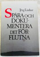 Sp&aring;ra och dokumentera det f&ouml;rflutna
