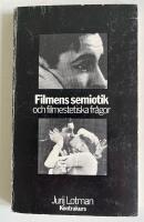 Filmens semiotik och filmestetiska fr&aring;gor