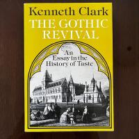 The Gothic revival - an essay in the history of taste