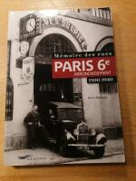 M&eacute;moire des rues: Paris, 6e arrondissement - 1900-1940