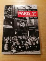 M&eacute;moire des rues: Paris, 1er arrondissement - 1900-1940