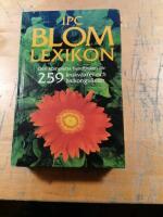 IPC blomlexikon : 259 krukv&auml;xter och balkongv&auml;xter