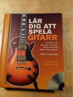 L&auml;r dig att spela gitarr : handbok f&ouml;r dig som vill b&ouml;rja spela akustisk gitarr eller elgitarr