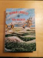 V&aring;ra kolonier : de vi hade och de som aldrig blev av