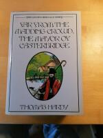 Far From The Madding Crowd; The Mayor Of Casterbridge