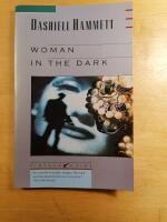 Woman In The Dark: A Novel Of Dangerous Romance