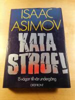 Katastrof! : 15 v&auml;gar till v&aring;r underg&aring;ng