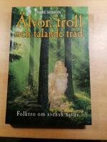 &Auml;lvor, troll och talande tr&auml;d
