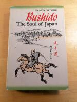 Bushido: The Soul Of Japan: An Exposition Of Japanese Thought