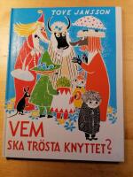 Vem ska trösta knyttet?