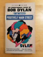 Positively Main Street: an unorthodox view of Bob Dylan