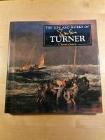 The Life And Works Of Turner: A Compilation of Works from The Bridgeman Art Library