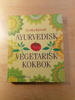 Ayurvedisk vegetarisk kokbok