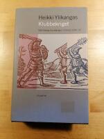Klubbekriget : det blodiga bondekriget i Finland 1596-97