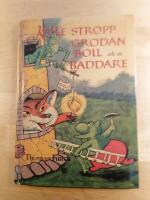 Kalle Stropp och Grodan Boll och en Baddare