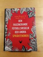 Den fascinerande fotbollsregeln och andra spr&aring;kfenomen