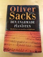 Den enarmade pianisten : ber&auml;ttelser om musiken och hj&auml;rnan