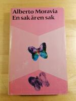 En sak &auml;r en sak: Noveller