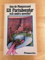 Ett Paris&auml;ventyr och andra noveller