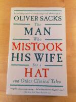 The man who mistook his wife for a hat and other clinical tales