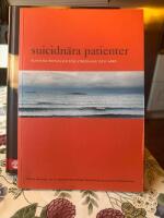 Suicidn&auml;ra patienter : kliniska riktlinjer f&ouml;r utredning och v&aring;rd