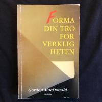Forma din tro f&ouml;r verkligheten