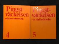 Pingstv&auml;ckelsen - dess uppkomst och f&ouml;rsta utvecklingsskede; 5 b&ouml;cker