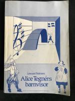 Alice Tegn&eacute;rs barnvisor : [Alice Tegn&eacute;rs nursery rhymes/children's songs]
