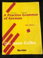 Lehr- und Ubungsbuch der deutschen Grammatik: A Practice Grammar of German